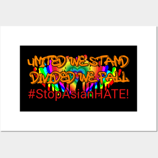 STOP ASIAN HATE-WE STAND WITH THE ASIAN COMMUNITY! Posters and Art